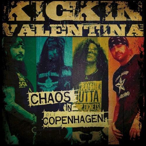 Kickin Valentina- Chaos In Copenhagen