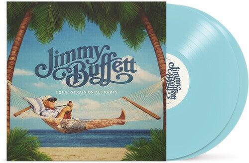 Jimmy Buffett- Equal Strain On All Parts (Blue Vinyl)