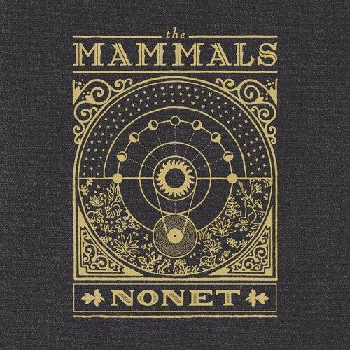 The Mammals- Nonet