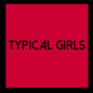 Various Artists- Typical Girls Volume 6 / Various