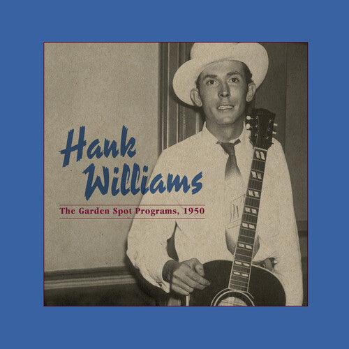 Hank Williams- The Garden Spot Programs, 1950 (Centennial Edition) (Indie Exclusive)