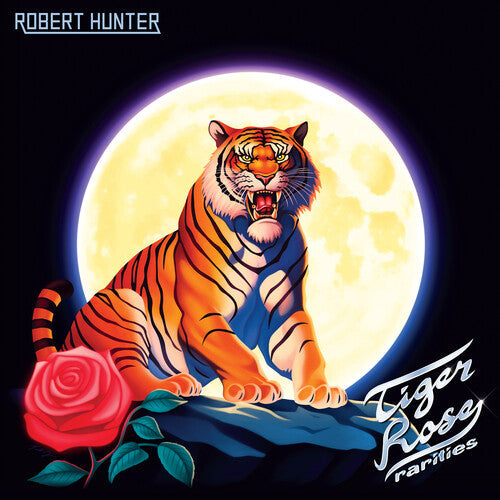 Robert Hunter- Tiger Rose Rarities -RSD25