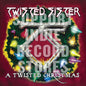 Twisted Sister- A Twisted Christmas -BF17