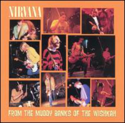 Nirvana- From The Muddy Banks Of The Wishkah